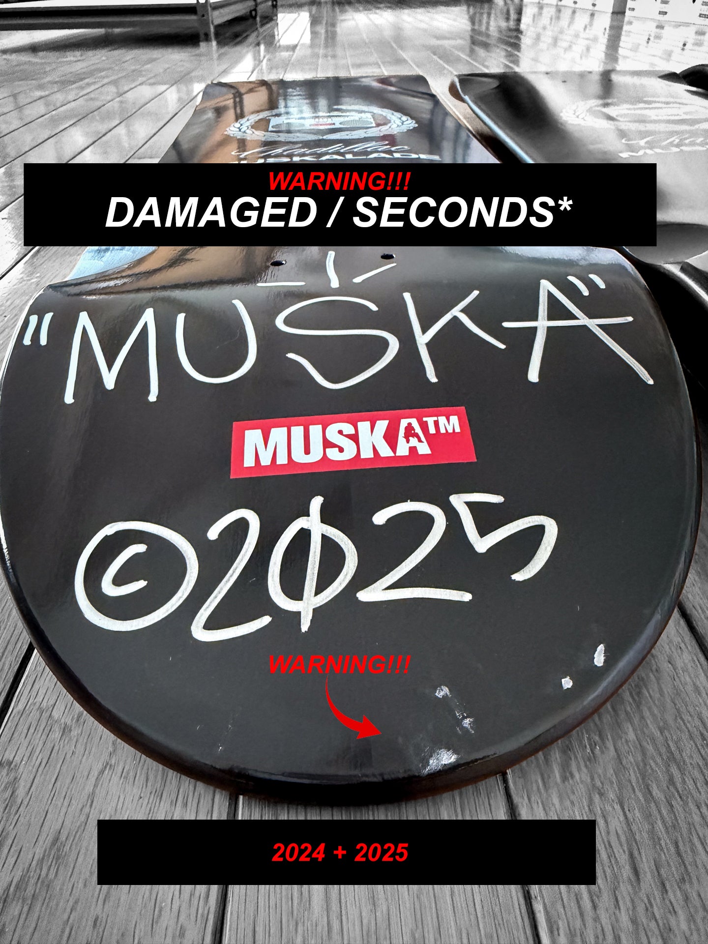 MUSKA™ - SECONDS*-BLACK-MUSKALADE-SIGNED* 2024+2025