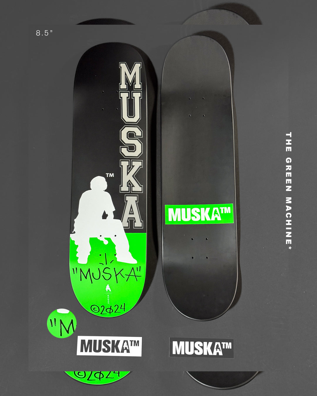 MUSKA™ - [THE GREEN MACHINE*] - SIGNED* 2024