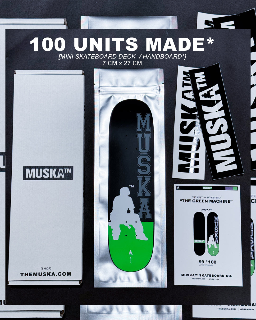 MUSKA™ - MINI! [THE GREEN MACHINE*] - SIGNED* 2024