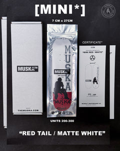 MUSKA™ - MINI! [RED/MATTE WHITE] - SIGNED TAIL* 2024