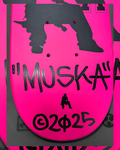 MUSKA™ - KIDS!!! -  [NEON/PINK*] - SIGNED* - 6.0"